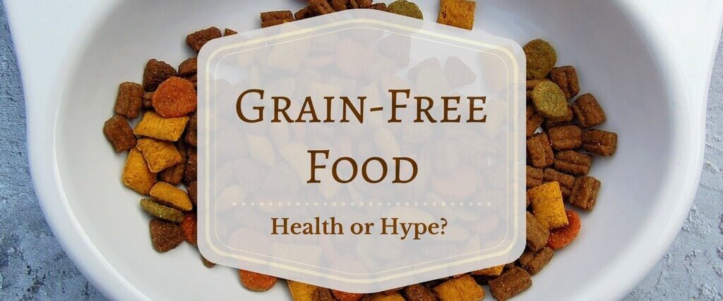 Grain Free Pet Food: Health or Hype?